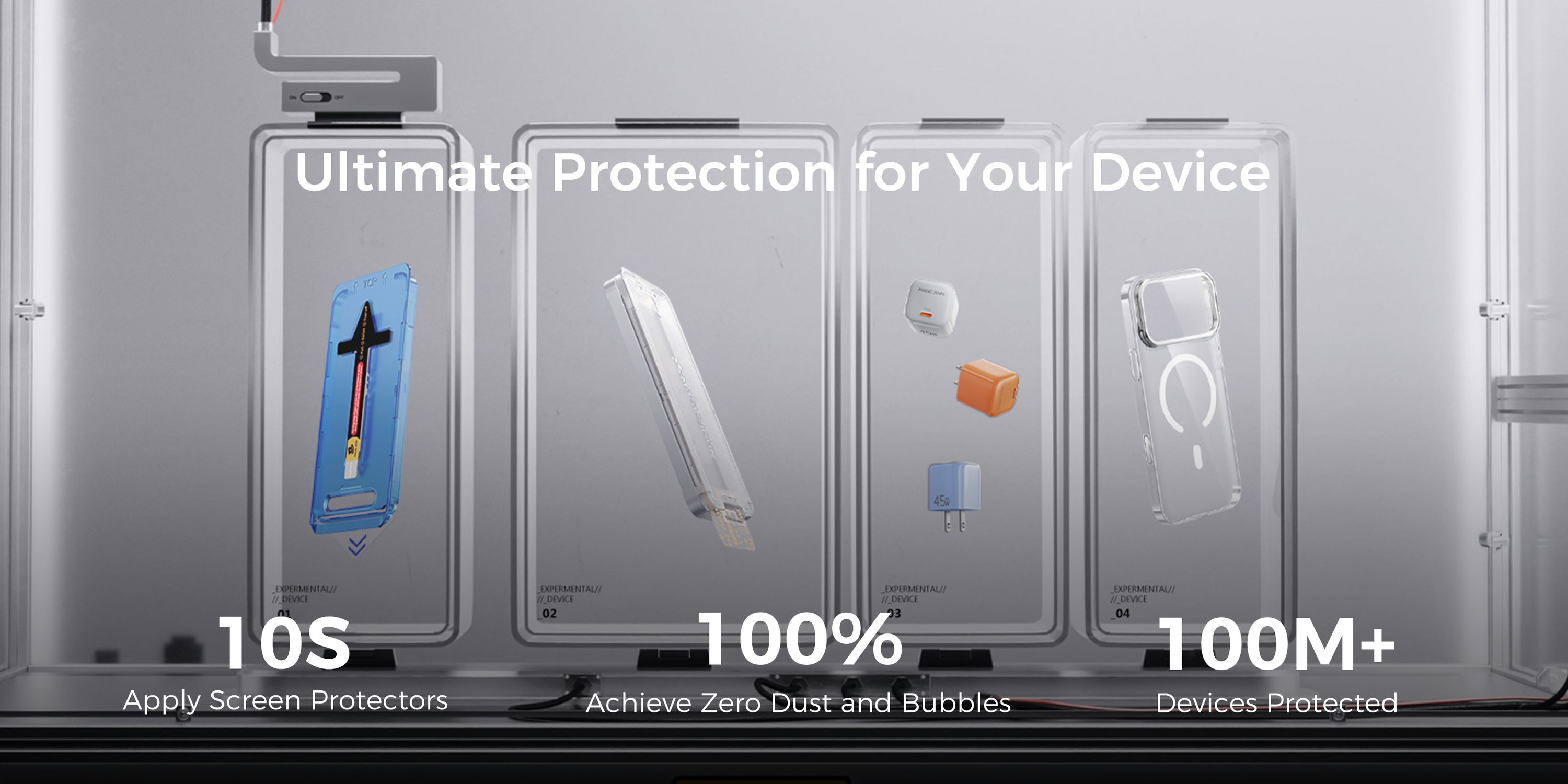 Ultimate protection for your device — 10s apply screen protectors, 100% zero dust and bubbles, 100M+ devices protected